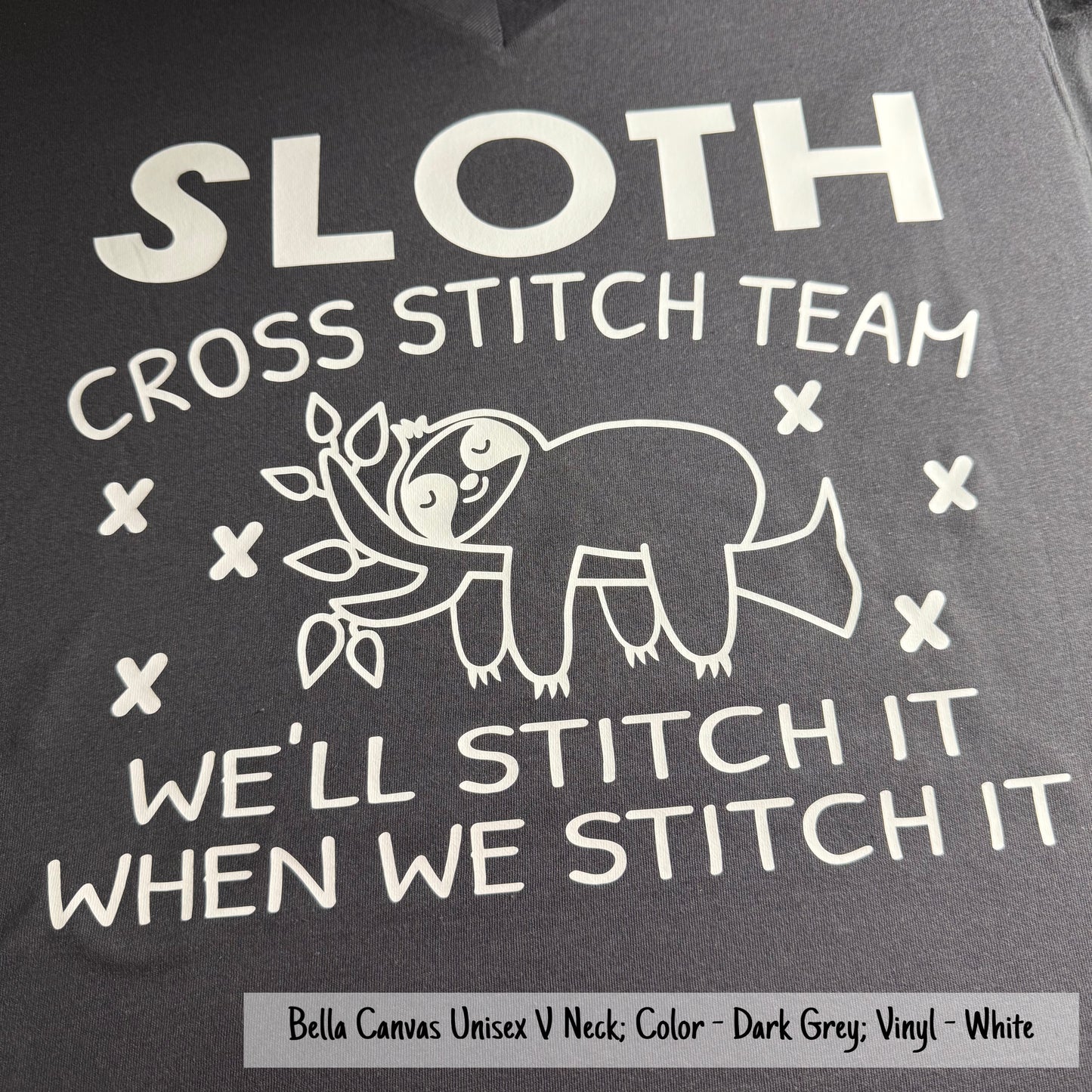 Sloth Cross Stitch Team - Bella Canvas Brand shirts