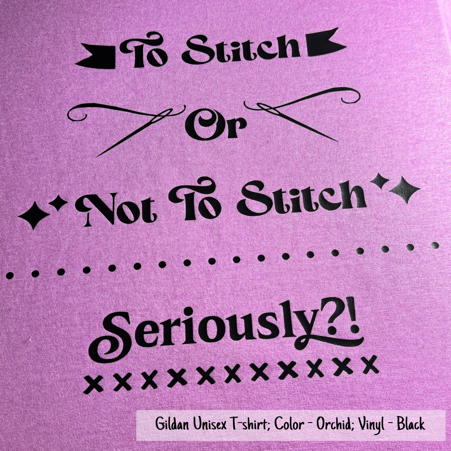 To Stitch or Not - Gildan Brand shirts