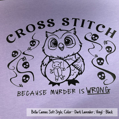 Cross Stitch is Better - Bella Canvas Brand shirts