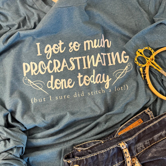 Procrastinating Done - Bella Canvas Brand shirts