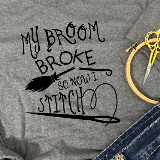 My Broom Broke So Now I Stitch