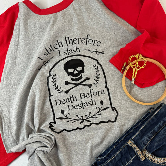 Death Before Destash - Bella Canvas Brand shirts