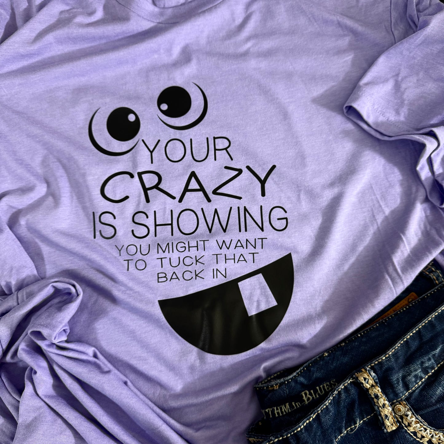 Your Crazy is Showing