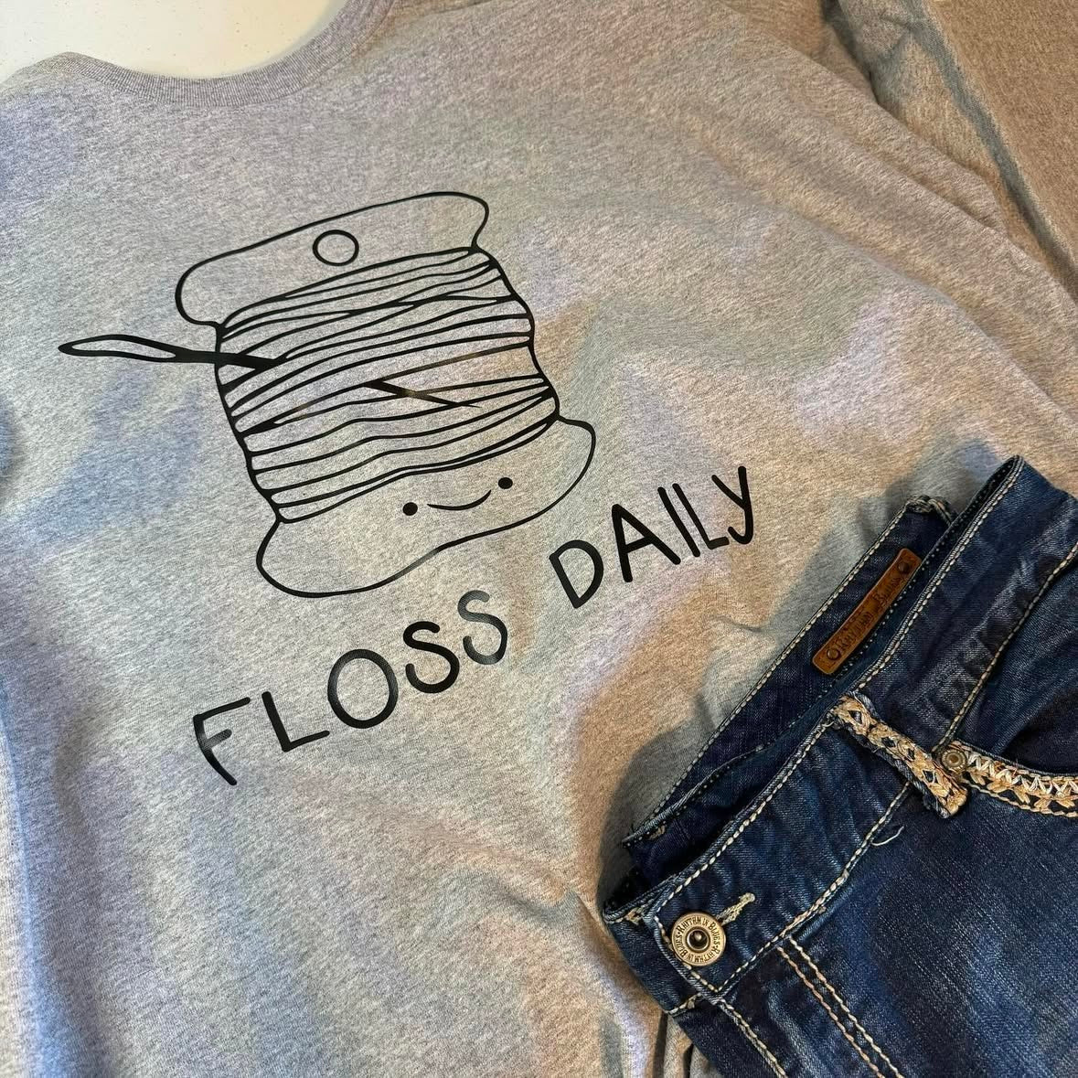 Floss Daily - Bella Canvas Brand shirts