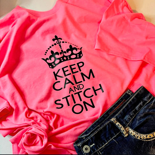 Keep Calm and Stitch On - Gildan Brand shirts