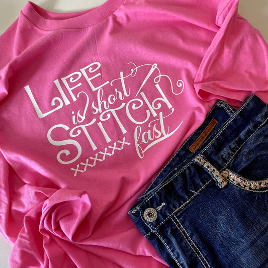 Life is Short Stitch Fast
